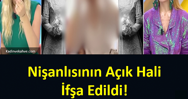 Nişanlısının Açık Hali İfşa Edildi! Kadir Ezildi Sessizliğini Bozdu 